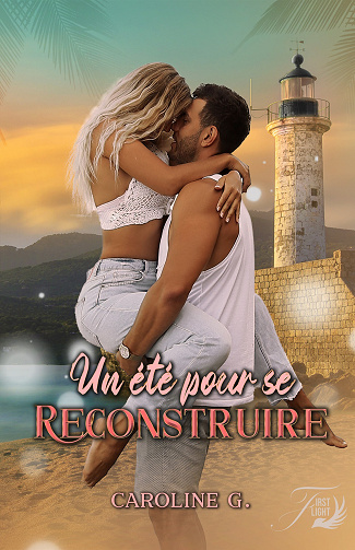 Un été pour se reconstruire - Caroline G (2022)