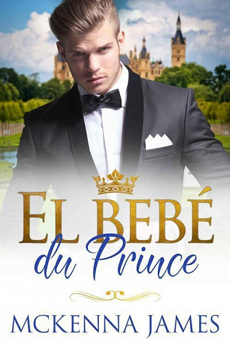 El Bébé du Prince - Mckenna James (2022)