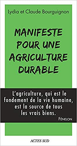 Manifeste pour une agriculture durable - Claude et Lydia Bourguignon (2022)