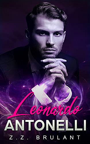 Leonardo Antonelli: Une romance mafia sombre (Attachements brutaux t. 1) - Z.Z. Brulant (2022)