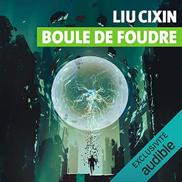 Liu Cixin, "Boule de foudre" (2022)