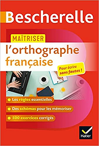 Maîtriser l'orthographe française: un ouvrage d'entraînement Bescherelle Broché - Sandrine Girard, Olivier Chartrain