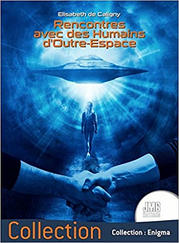 Elisabeth de Caligny, "Rencontres avec des humains d'outre-espace" (2022)