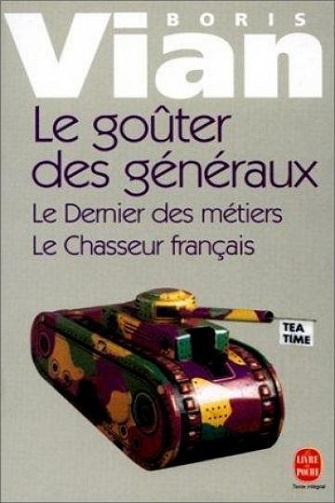 Le goûter des généraux - Boris Vian
