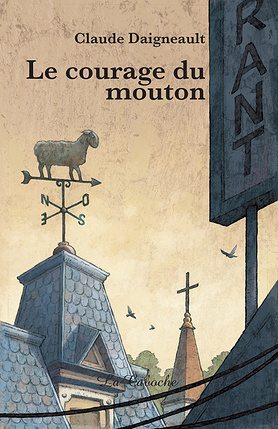 Tome 2 - Le courage du mouton - Claude Daigneault
