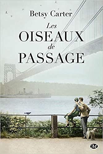 Les oiseaux de passage - Betsy Carter