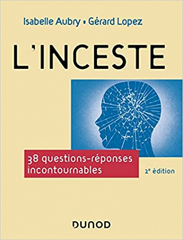 L'inceste - 2e éd. : 38 questions-réponses incontournables - Isabelle Aubry (2022)
