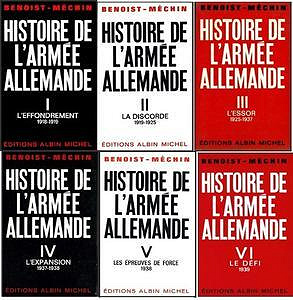 Jacques Benoist-Méchin, "Histoire de l'armée allemande", 6 tomes