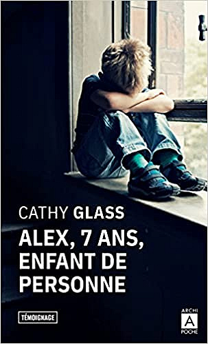 Cathy Glass, "Alex, 7 ans, enfant de personne" (2021)