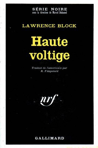 Haute voltige - Lawrence Block