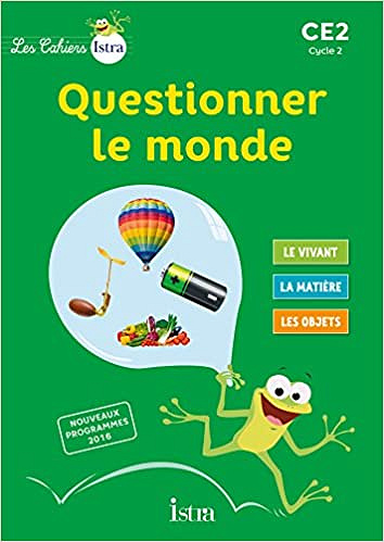 Didier Fritz, Catherine Vilaro, "Questionner le monde CE2 : Сahier de l'élève"