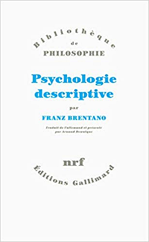 Franz Brentano, "Psychologie descriptive"