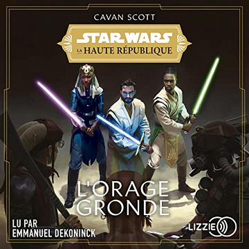 Cavan Scott, "Star Wars : La Haute République, Vol.2 - L'orage gronde" (2022)