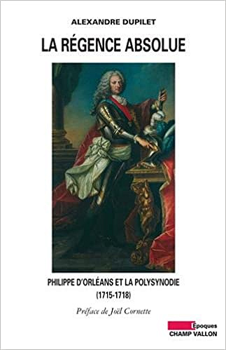 La Régence absolue - Alexandre Dupilet