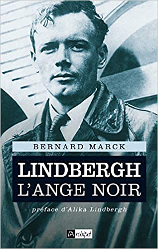 Lindbergh, l ange noir - Bernard Marck