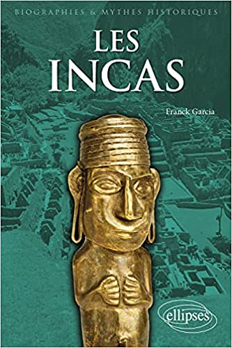 Les Incas - Franck Garcia