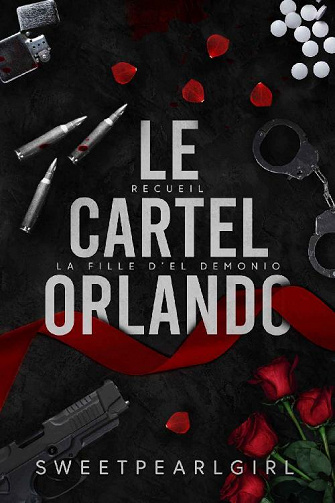 Le Cartel Orlando, Tome 4 : Recueil La fille d'El Demonio - Sweet Pearl Girl (2021)