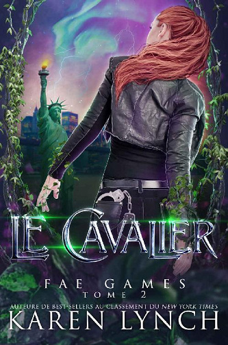 Le Cavalier (Fae Games, Tome 2) - Karen Lynch (2021)