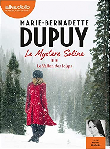 Marie-Bernadette Dupuy, "Le mystère Soline, tome 2 : Le vallon des loups" (2021)