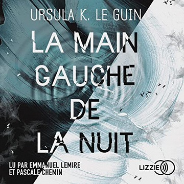 Ursula K. Le Guin, "La main gauche de la nuit" (2022)