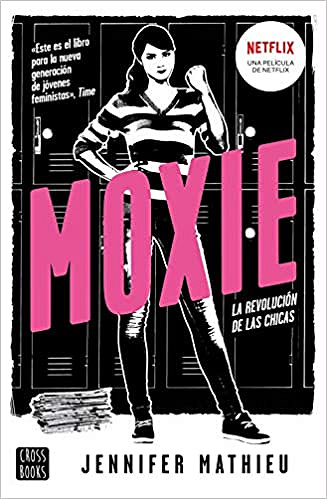Moxie - Jennifer Mathieu