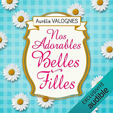 Aurélie Valognes, "Nos adorables belles-filles"