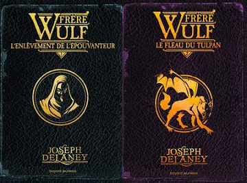 Joseph Delaney, "Frère Wulf", 2 tomes 2021-2022