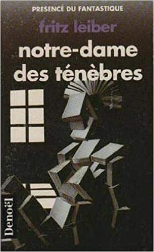 Fritz Leiber, "Notre-Dame des ténèbres"