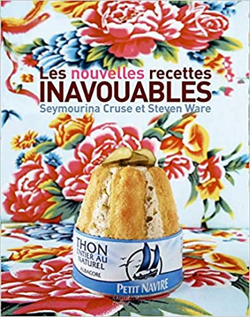 Seymourina Cruse, Steven Ware, "Les nouvelles recettes inavouables"