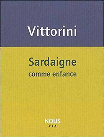 Elio Vittorini, "Sardaigne comme enfance"