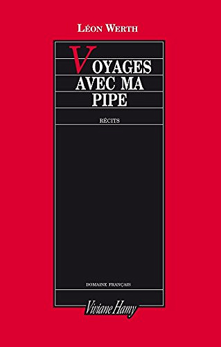 Léon Werth, "Voyages avec ma pipe"