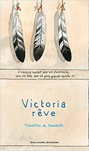 Victoria rêve - Timothée de Fombelle