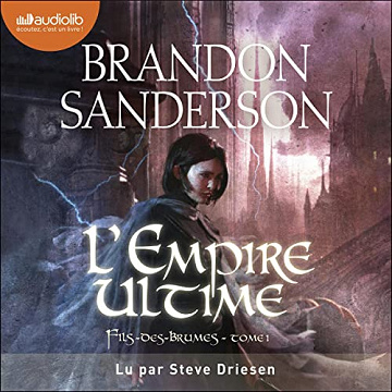 Brandon Sanderson - Série Fils des brumes _ Tome 1 - L'Empire ultime (2022)