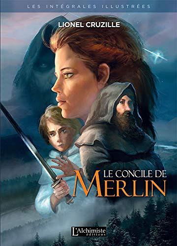 Le Concile de Merlin, l'intégrale illustrée - Lionel Cruzille