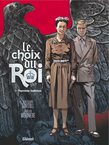 Le choix du Roi - 1. Première trahison