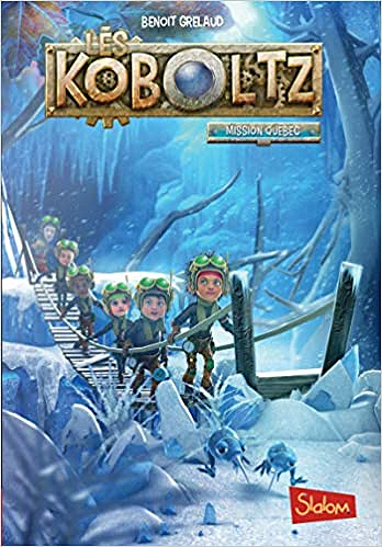 Les Koboltz (T2) : Mission Québec - Benoît Grelaud