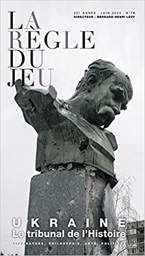 Collectif, "Ls Règle du jeu, n° 76. - Ukraine : le tribunal de l'histoire" (2022)