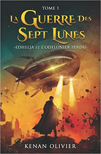 [Série] La Guerre des Sept Lunes (2 tomes) - Kenan Olivier