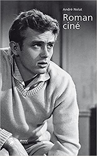 Roman ciné - André Nolat