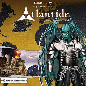 Daniel Guay, "Atlantide : La guerre des civilisations 2" (2022)