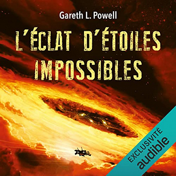 Gareth L. Powell, "L'éclat d'étoiles impossibles: Braises de guerre 3" (2022)