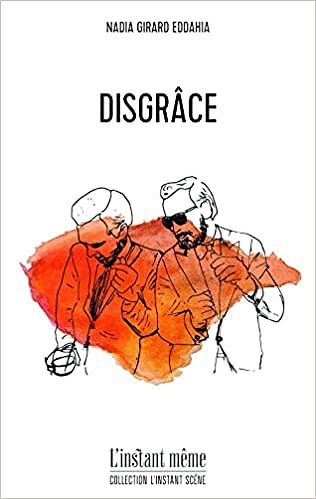 Nadia Girard Eddahia, "Disgrâce" (2022)