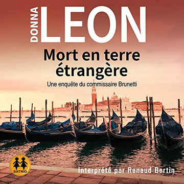 Donna Leon, "Mort en terre étrangère: Une enquête du commissaire Brunetti" (2021)