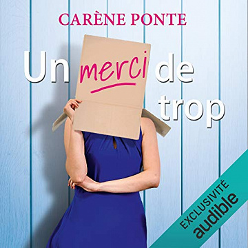 Carène Ponte - Un merci de trop