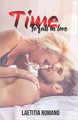 Time to Fall In Love : Tome 1 -  Laetitia Romano (2022)