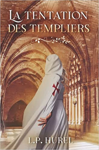 La Tentation des Templiers - L.P. Hurel (2022)