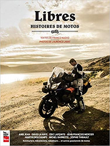 Libres : Histoires de motos de Franco Nuovo, Laurence Labat