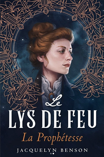 [Série]Le lys de feu - Jacquelyn Benson (2 Tomes)