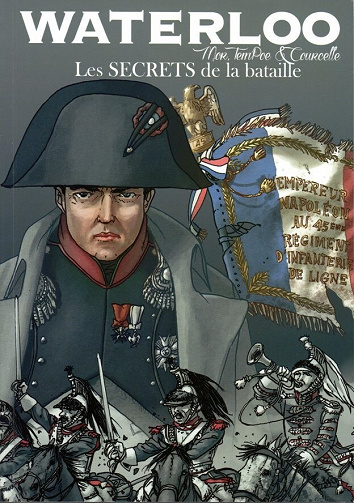Waterloo - HS. Waterloo, Les SECRETS de la bataille