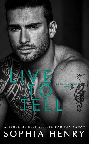 Material Girls, Tome 2 : Live To Tell - Sophia Henry (2022)